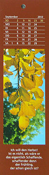 Ich will den Herbst! Ist es nicht, als w&auml;re er das eigentlich Schaffende, schaffender denn der Fr&uuml;hling, der schon gleich ist?